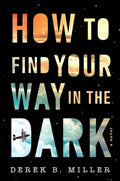 How To Find Your Way In The Dark (A Sheldon Horowitz Novel, 1)