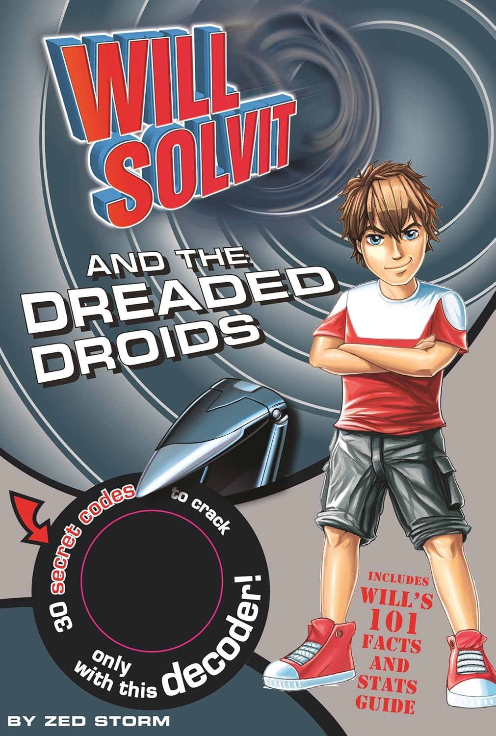 Will Solvit Novels: Will Solvit and the Dreaded Droids Bk. 4