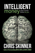 Intelligent Money: When money thinks for you