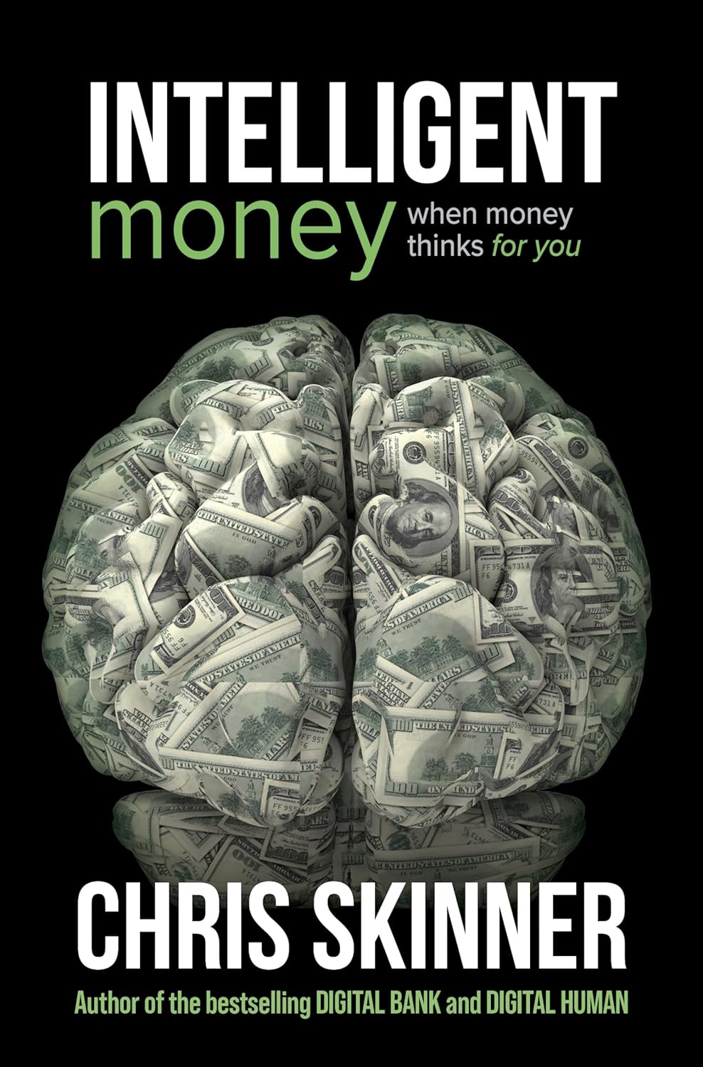 Intelligent Money: When money thinks for you